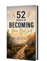 52 Weeks to Becoming Your Best Self