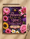 Flowers For You Coloring Book