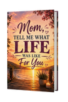 Mom Tell Me Your Life Story | Memory Journal Gift