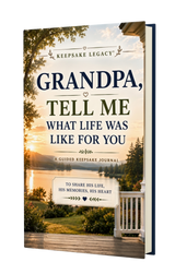 Grandpa, Tell Me What Life Was Like For You — Memory & Legacy Journal