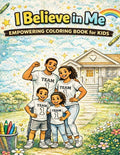 I Believe in Me Kids Coloring Book - Self-Worth Activity