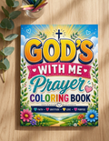 God's With Me Prayer Coloring Book for Kids