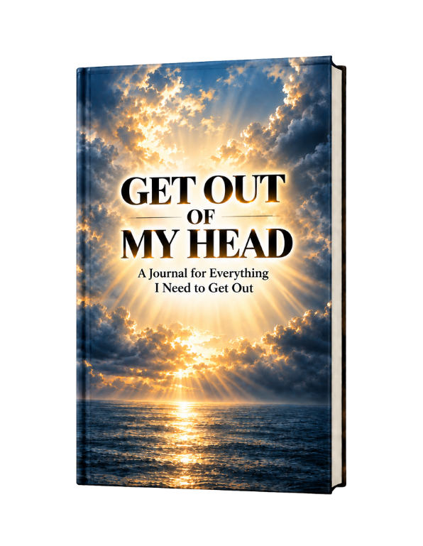 Get Out of My Head: A Journal for Everything I Need to Get Out