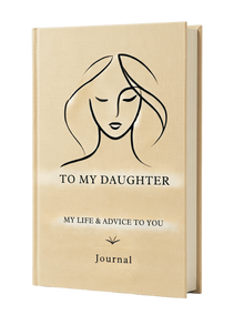 Journal titled 'To My Daughter: My Life & Advice to You' with a woman's face illustration on a beige background.