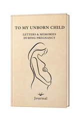 To My Unborn Child Journal - Pregnancy Keepsake Gift