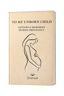 Journal titled 'To My Unborn Child' with a silhouette of a pregnant woman on a beige background