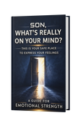 Son, What’s Really On Your Mind — Guided Emotional Reflection Journal for Boys &amp; Teens